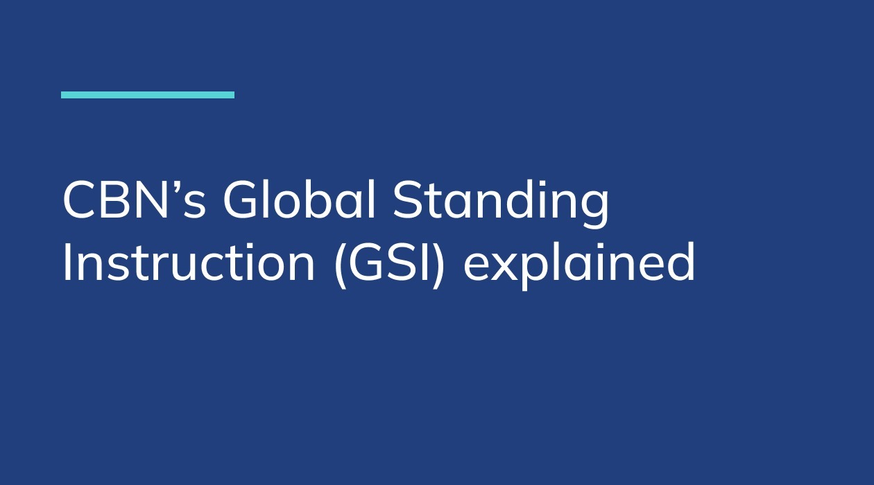 CBN’s Global Standing Instruction explained