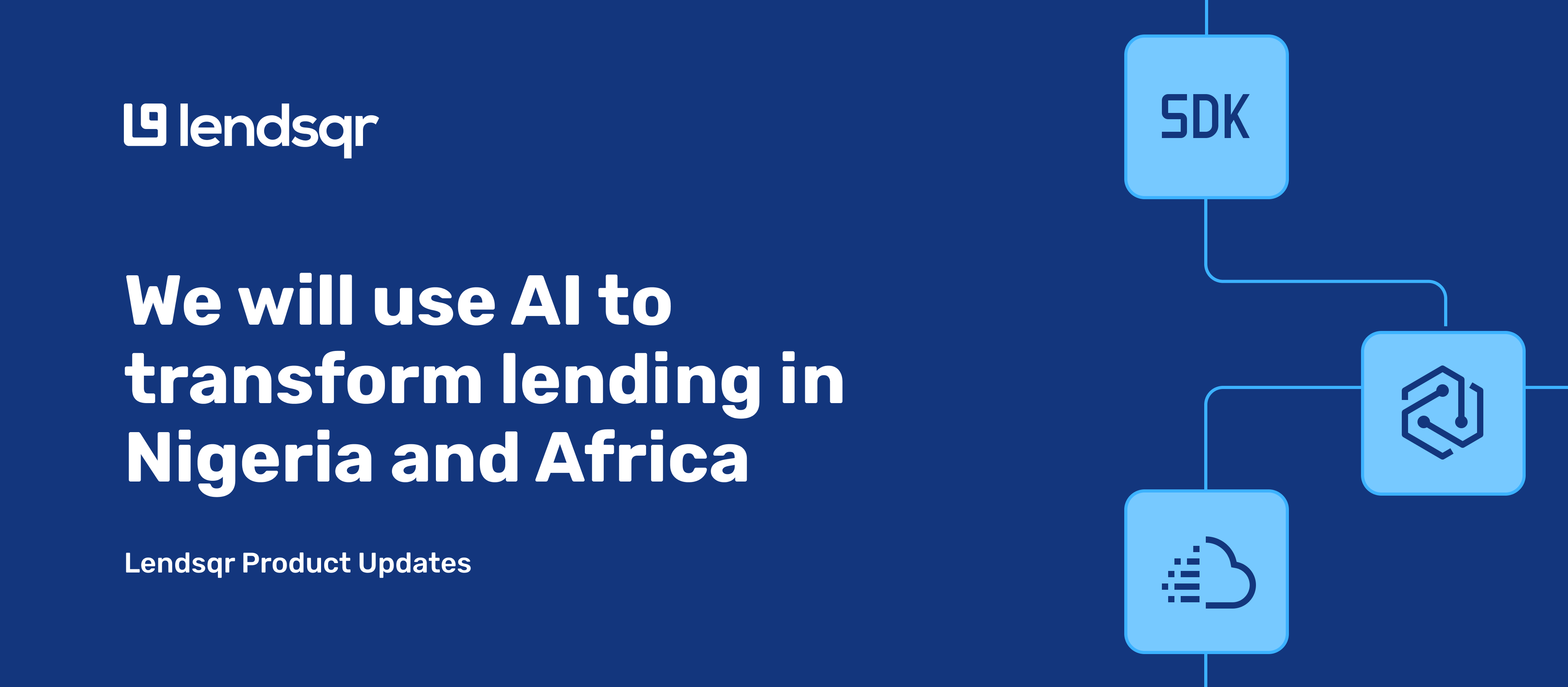 We will use AI to transform lending in Nigeria and Africa