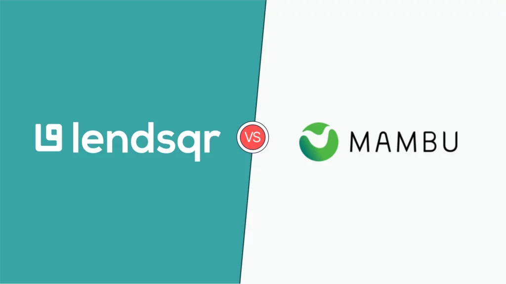 Top loan management software for Cubans: Lendsqr vs. Mambu