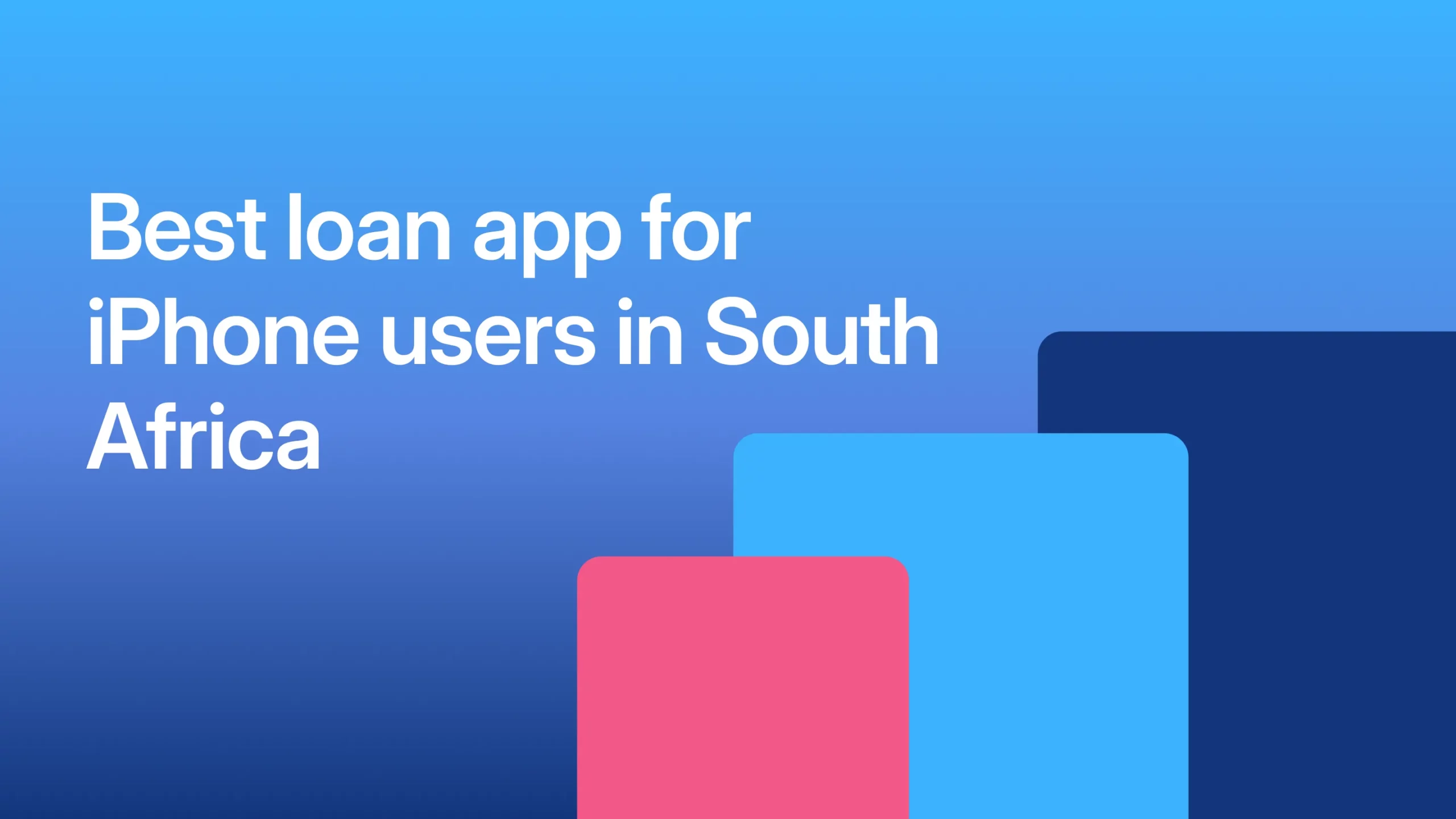 Best loan app for iPhone users in South Africa