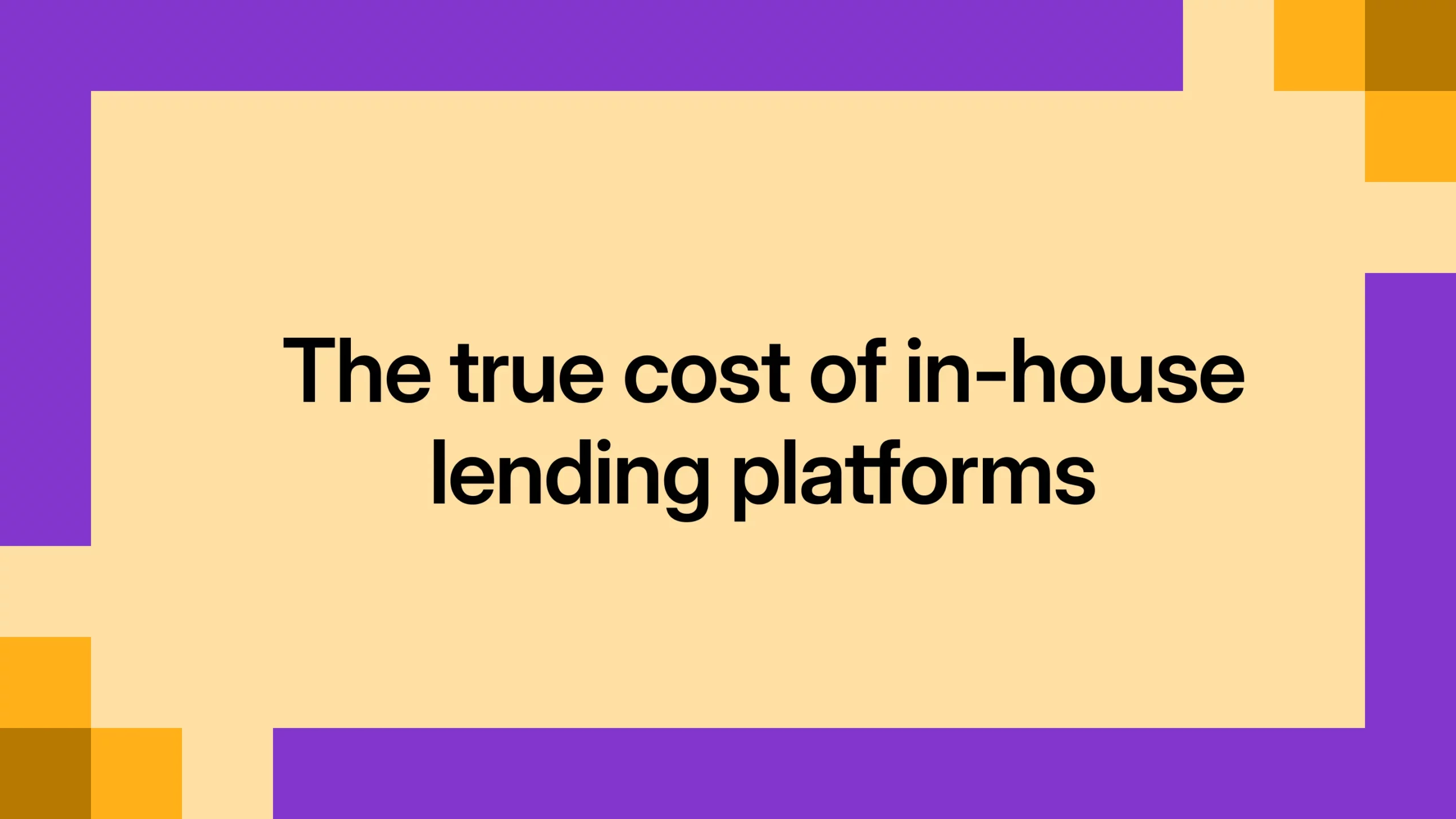The true cost of in-house lending platforms