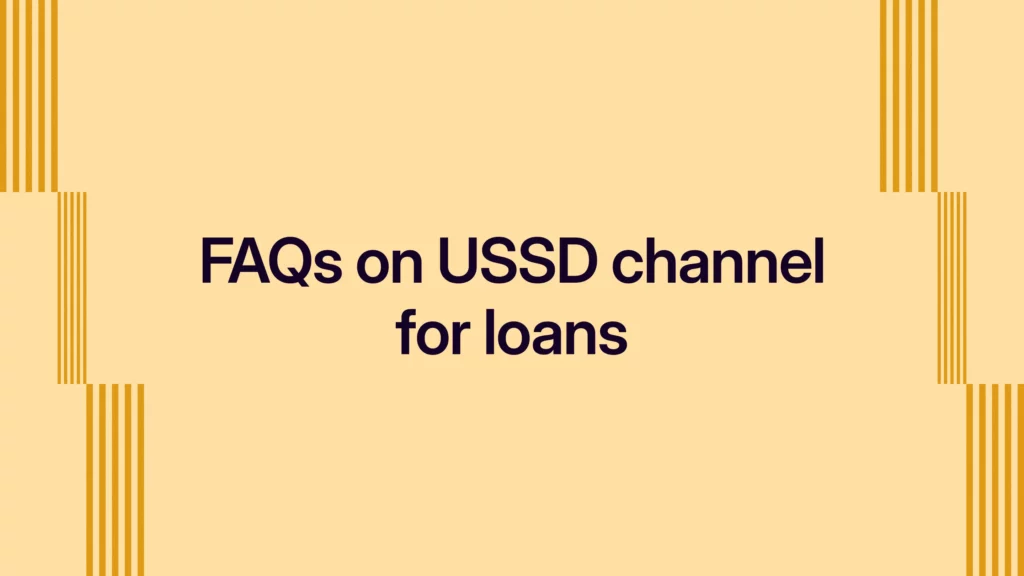Frequently asked questions on USSD channel for loans