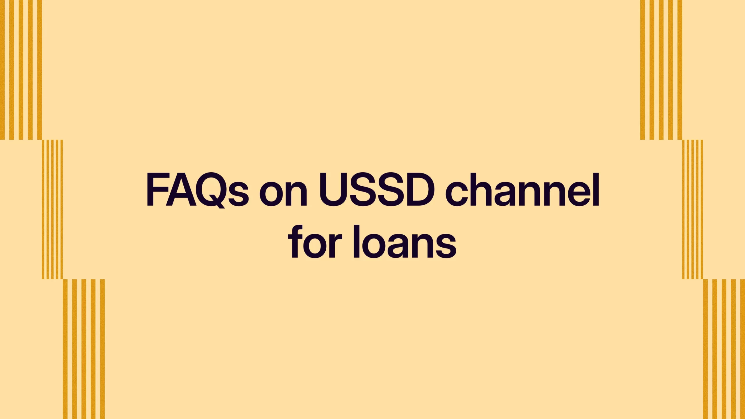 Frequently asked questions on USSD channel for loans
