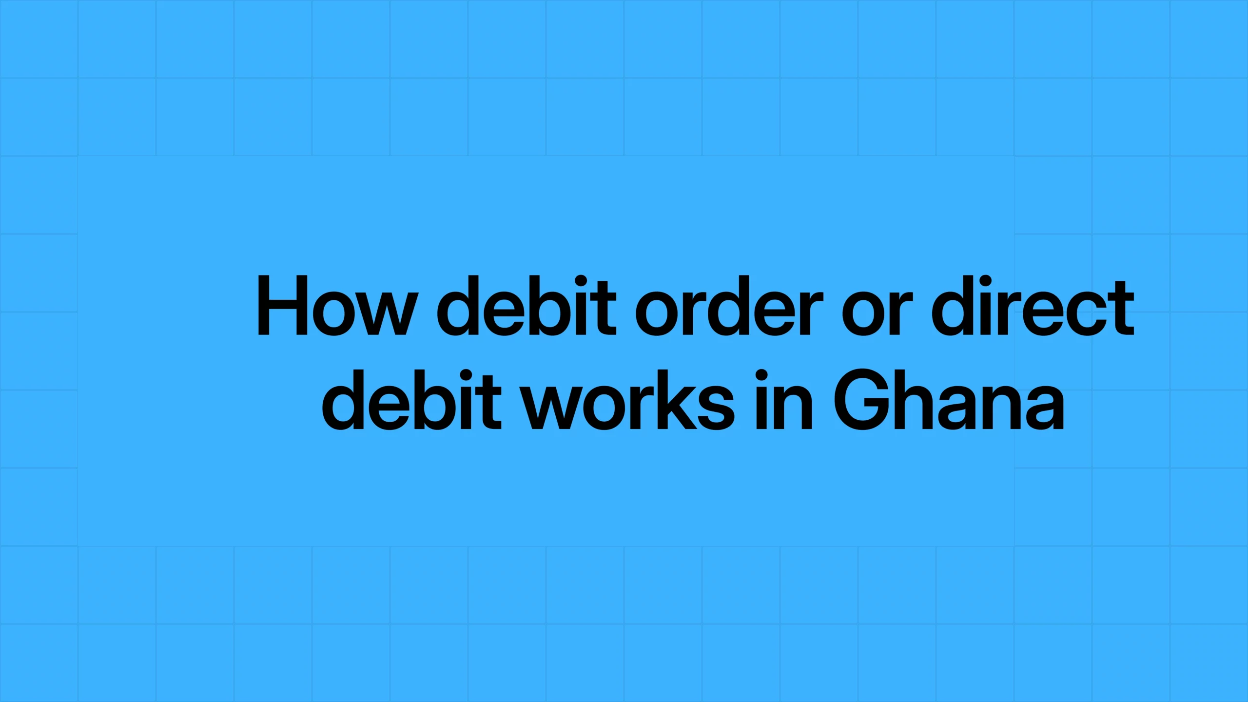 How debit order or direct debit works in Ghana