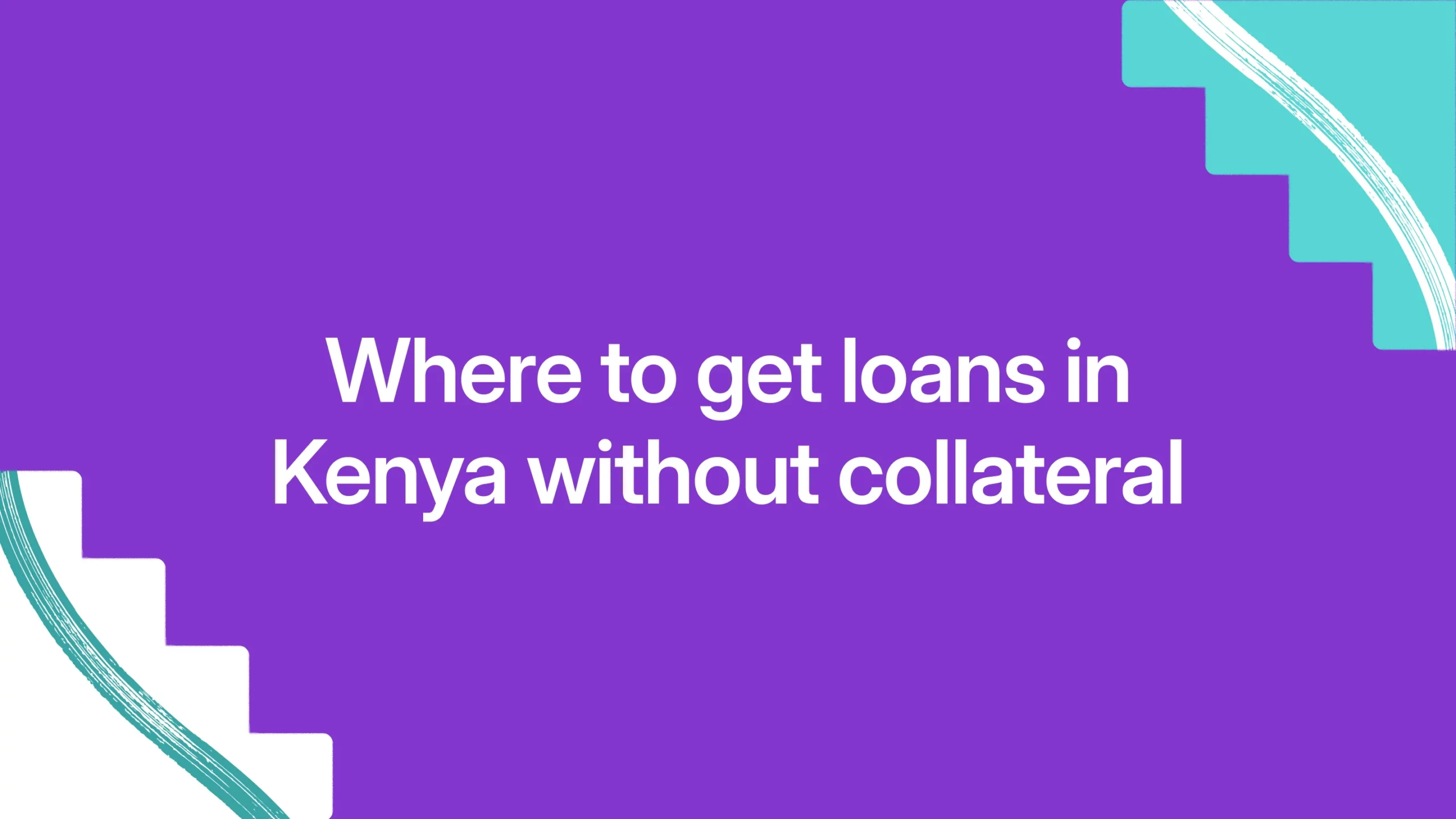 Where to get loans in Kenya without collateral