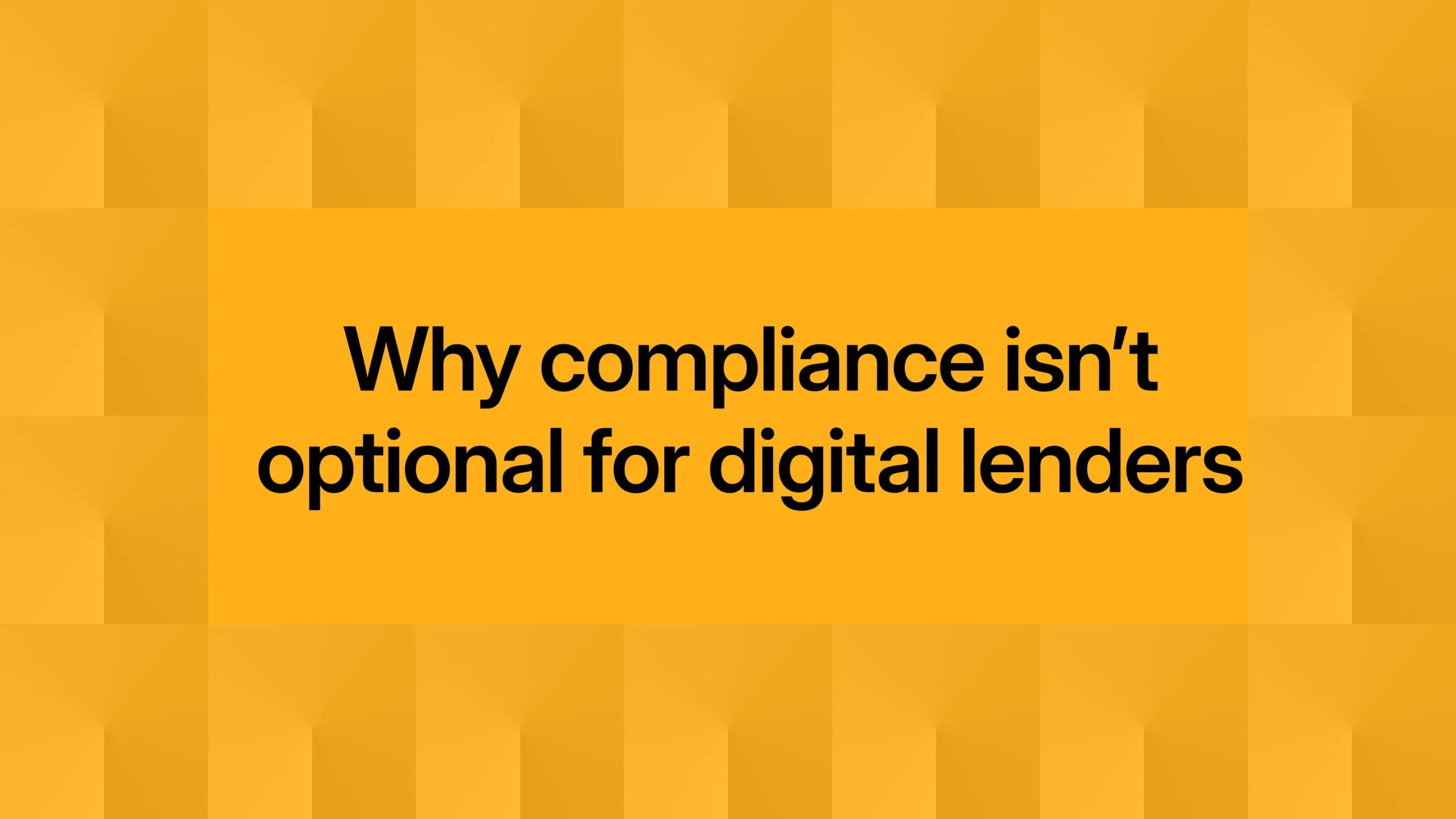 Why compliance isn’t optional for digital lenders 