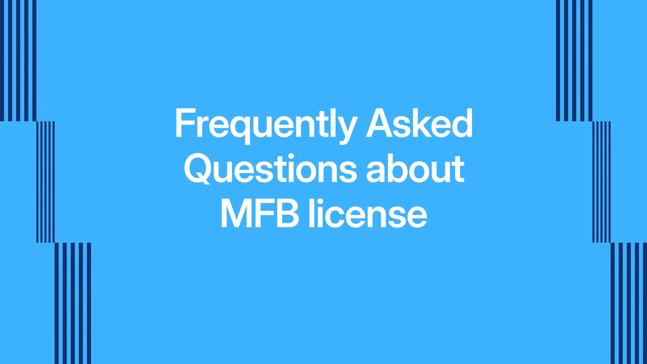 Frequently Asked Questions about MFB license
