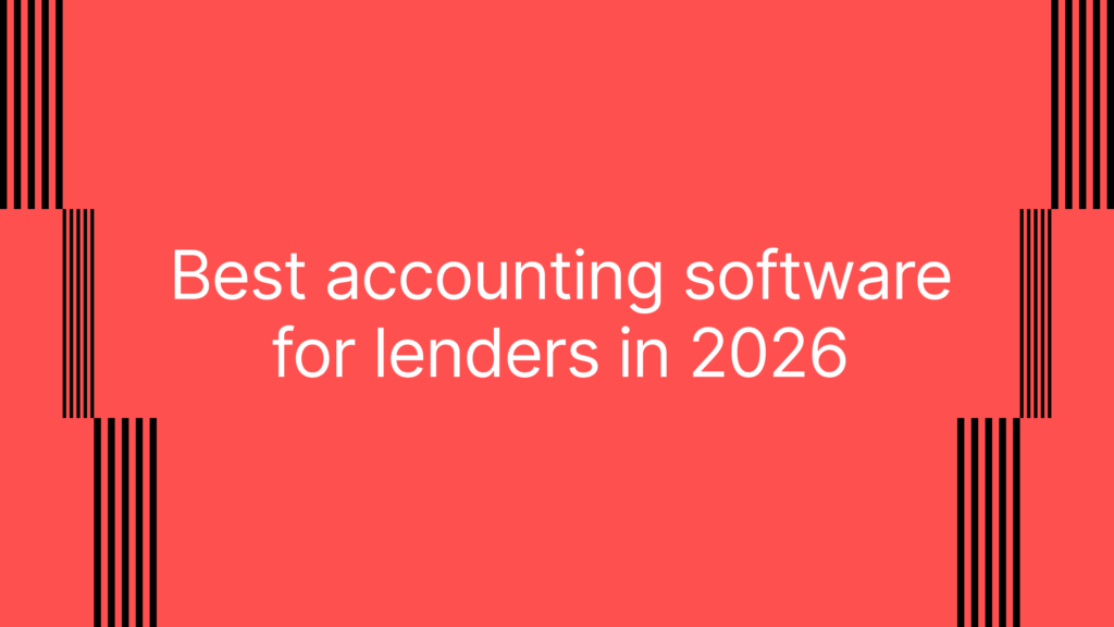 Best accounting software for lenders in 2026