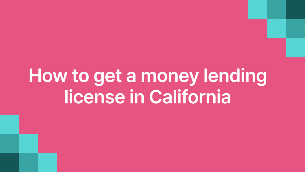 How to get a money lending license in California