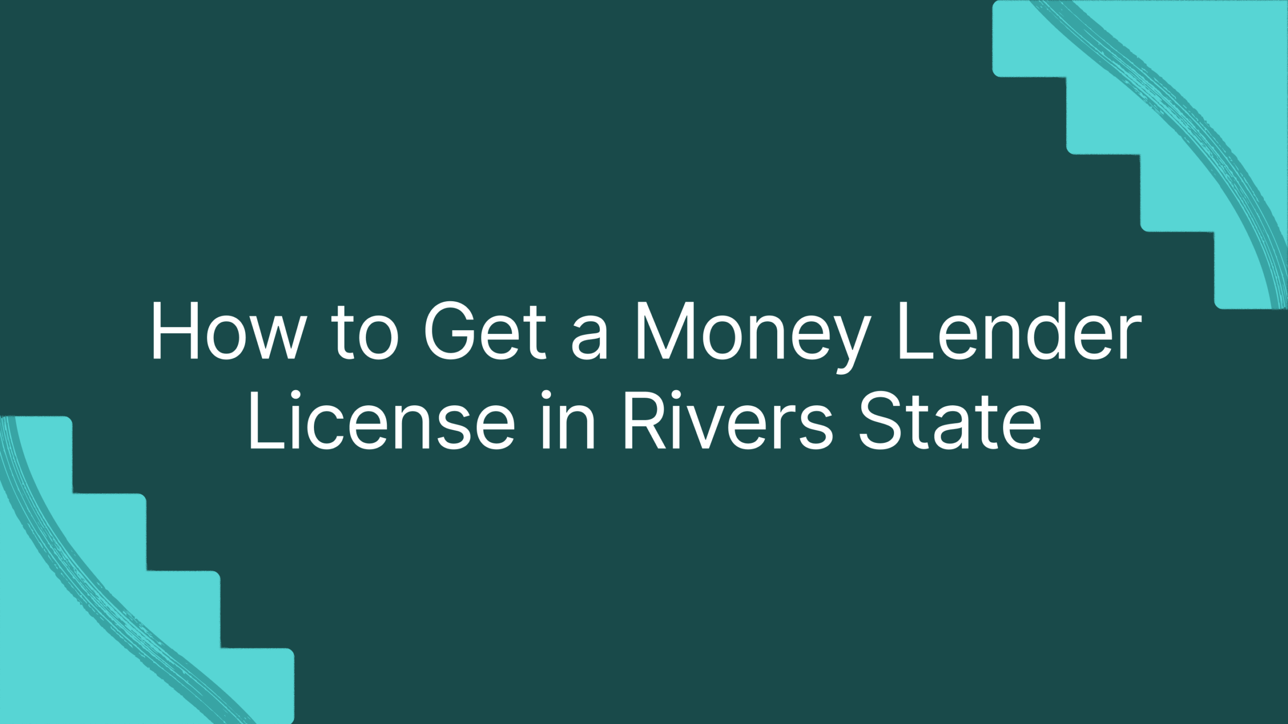 How to Get a Money Lender License in Riv