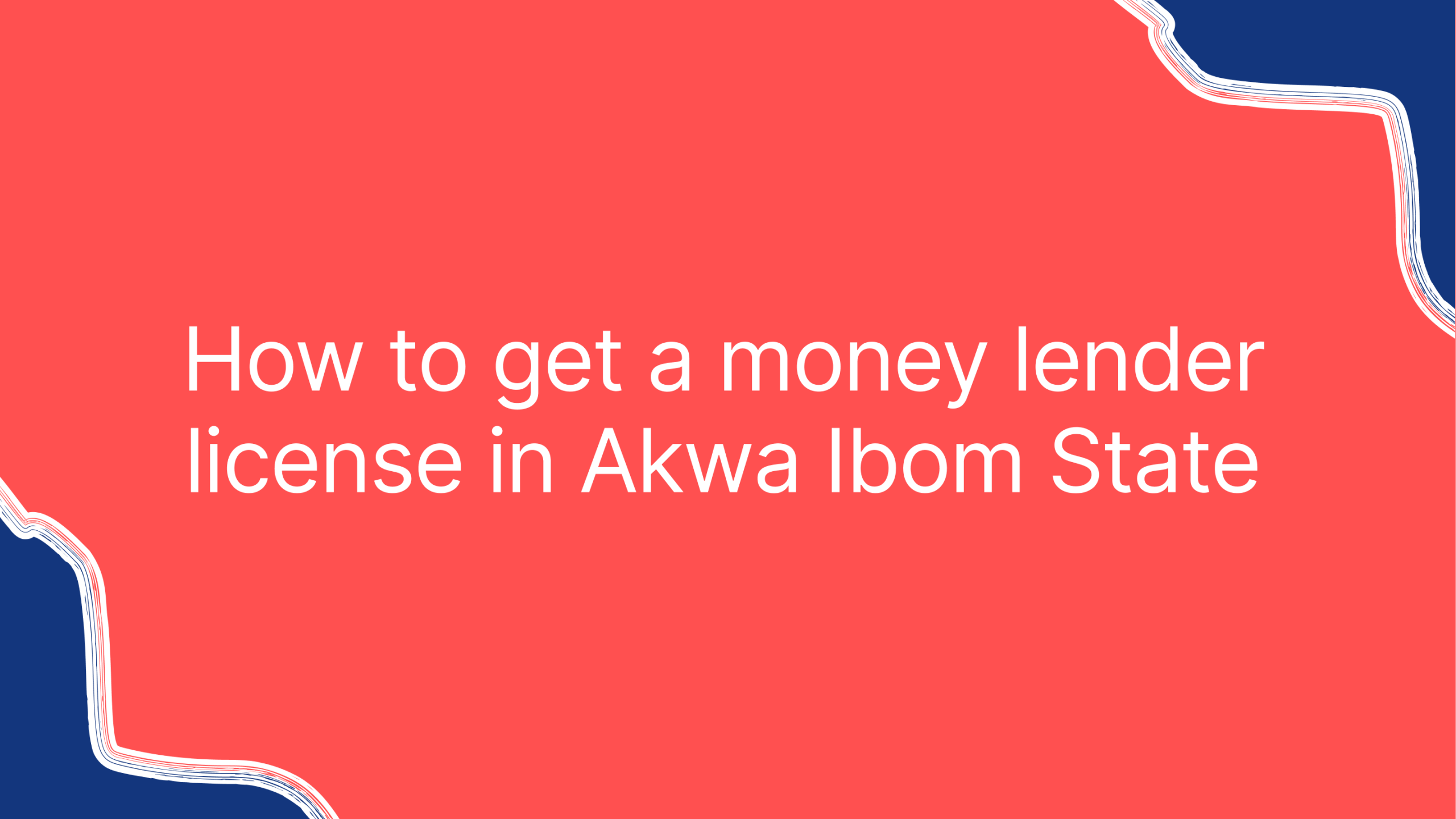 How to get a money lender license in Akw
